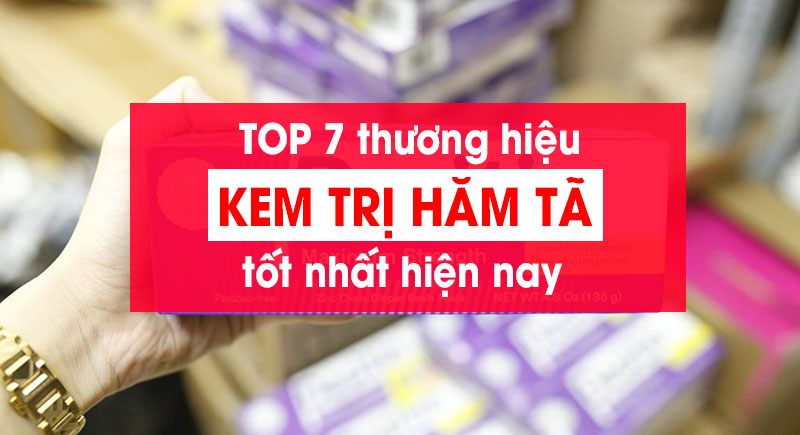 TOP 7 loại kem trị hăm tã tốt nhất 2019