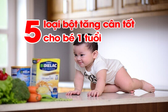 Bột ăn dặm tăng cân tốt cho bé