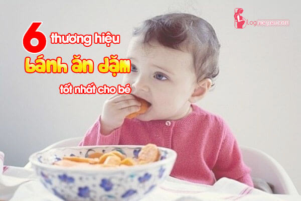 Bánh ăn dặm tốt cho bé