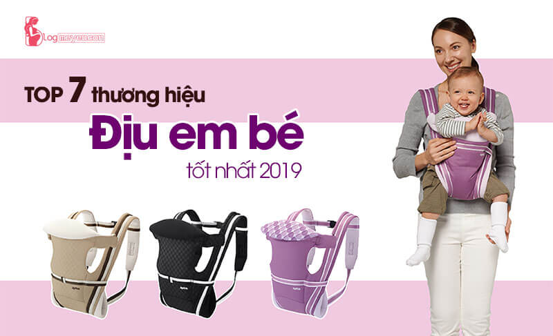 Địu em bé loại nào tốt? TOP 7 thương hiệu địu cho bé tốt nhất 2020