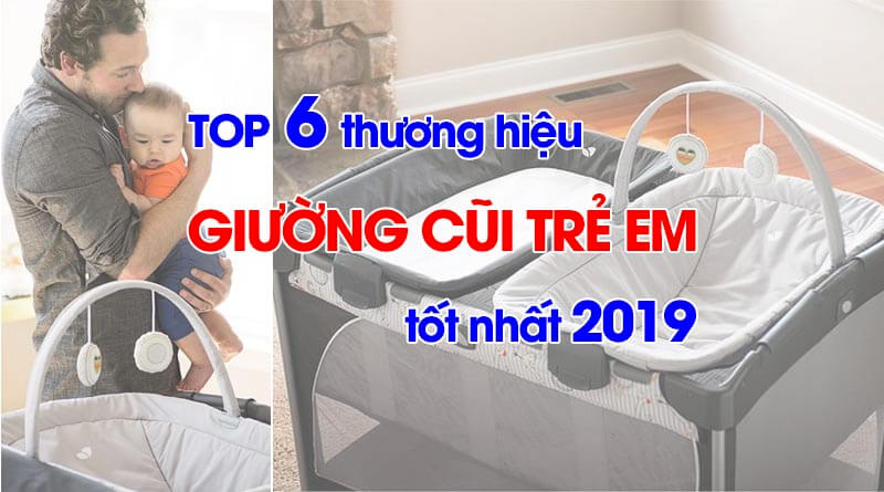 Giường cũi tốt cho bé