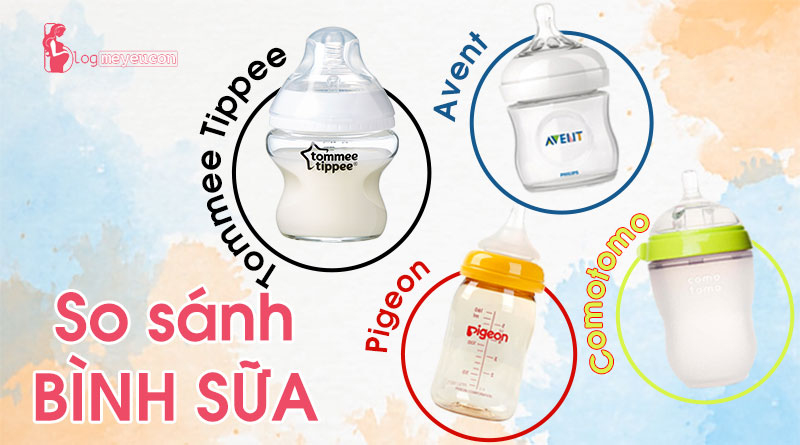 So sánh bình sữa Tommee Tippee, Comotomo, Pigeon, Avent
