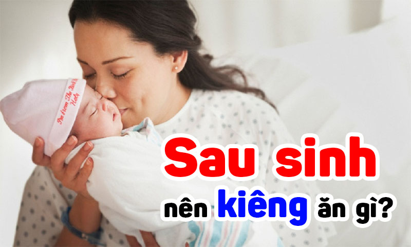 Phụ nữ sau sinh nên kiêng ăn gì (1)