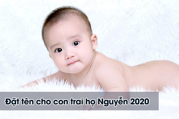 Đặt tên con trai họ Nguyễn 2020 (2)