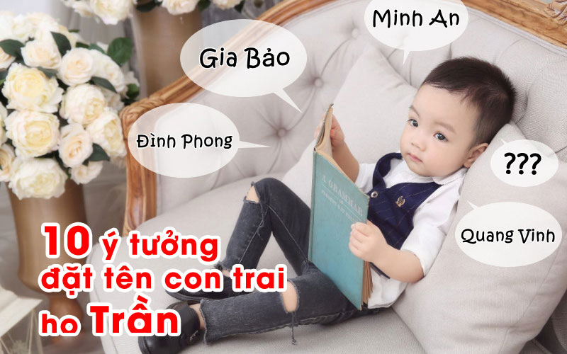 Đặt tên con trai họ trần (1)