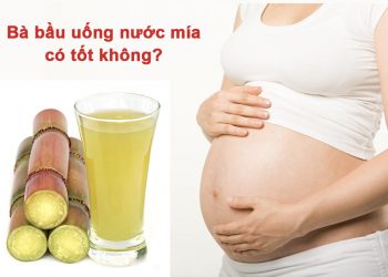 Bà bầu uống nước mía có tốt không?